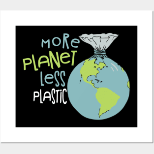 more planet less plastic Posters and Art